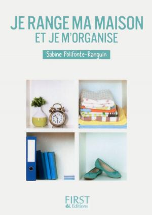 Cover of the book Petit livre de - Je range ma maison et je m'organise by Olivia ZEITLINE