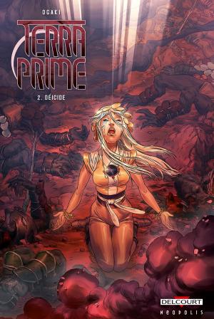 Cover of the book Terra Prime T02 by Corbeyran, Richard Guérineau, Dimitri Fogolin