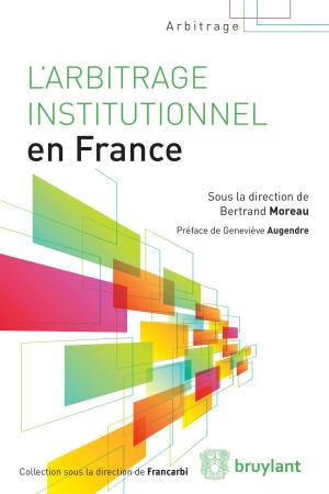 Cover of the book L'arbitrage institutionnel en France by Xavier Dieux, Benoît Frydman