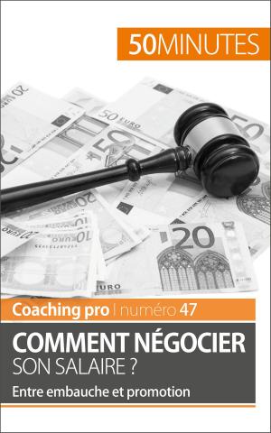 Cover of the book Comment négocier son salaire ? by Thibaut Wauthion, 50 minutes, Stéphanie Reynders