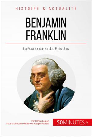 Cover of the book Benjamin Franklin by Julie Lorang, 50Minutes.fr
