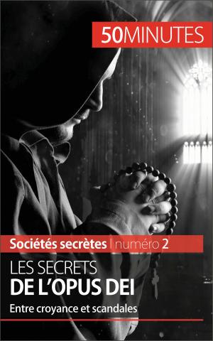 Cover of the book Les secrets de l'Opus Dei by Nadège Durant, 50 minutes, Angélique Demur