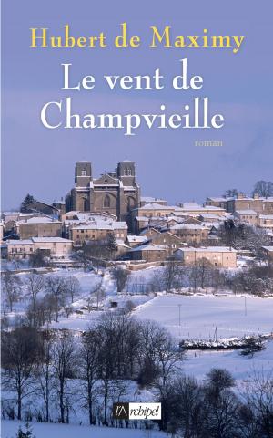 Cover of the book Le vent de Champvieille by Jacques Mazeau