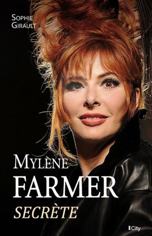 Cover of the book Mylène Farmer, secrète by Hélène Saint-Hilaire