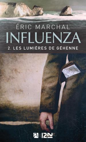 Cover of the book Influenza tome 2 - Les lumières de Géhenne by Léo MALET