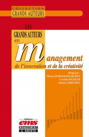 Cover of the book Les grands auteurs en management de l'innovation et de la créativité by Gilles Marion, Lionel Sitz