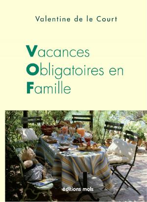 Cover of the book Vacances obligatoires en famille by Bruno Humbeeck, Maxime Berger