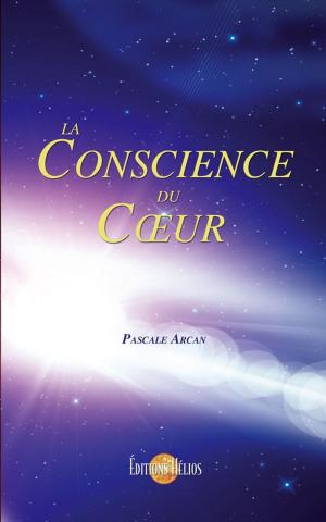 Cover of the book La conscience du coeur by Sananda & Pascale Arcan