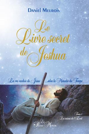 Cover of the book Le Livre secret de Jeshua by Marie-Johanne Croteau-Meurois
