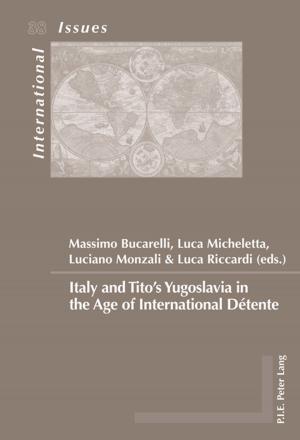 Cover of the book Italy and Titos Yugoslavia in the Age of International Détente by Sean Steel