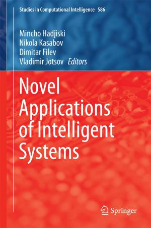 Cover of the book Novel Applications of Intelligent Systems by Branimir Jovančićević, Jan Schwarzbauer