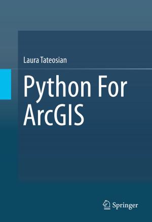 Cover of the book Python For ArcGIS by Gail Mackin, Suzanne M. Orbock Miller, Jerry R. Miller