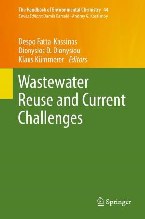 Cover of the book Wastewater Reuse and Current Challenges by Miloš Savić, Mirjana Ivanović, Lakhmi C. Jain