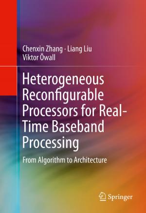 Cover of the book Heterogeneous Reconfigurable Processors for Real-Time Baseband Processing by Richard Brito, Vitor Cardoso, Paolo Pani
