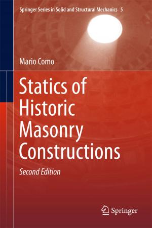 Cover of the book Statics of Historic Masonry Constructions by Iain McNamara, Simon Donell