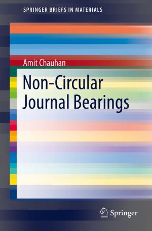 Cover of the book Non-Circular Journal Bearings by Tudor-Bogdan Airimițoaie, Abraham Castellanos-Silva, Aurelian Constantinescu, Ioan Doré Landau