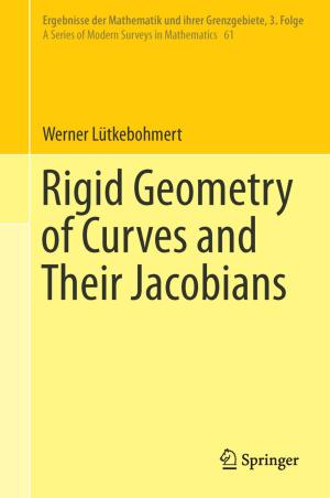 Cover of the book Rigid Geometry of Curves and Their Jacobians by Ernesto Salinelli, Franco Tomarelli