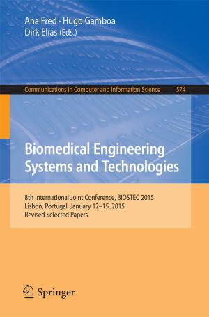 Cover of the book Biomedical Engineering Systems and Technologies by K.S. Reddy, N.D. Kaushika, Kshitij Kaushik