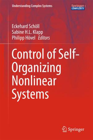 Cover of the book Control of Self-Organizing Nonlinear Systems by Erdogan Madenci, Atila Barut, Mehmet Dorduncu