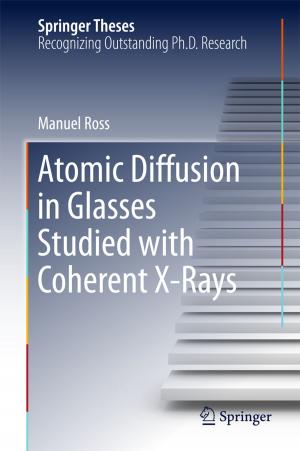 Cover of the book Atomic Diffusion in Glasses Studied with Coherent X-Rays by Gaurav Mehra