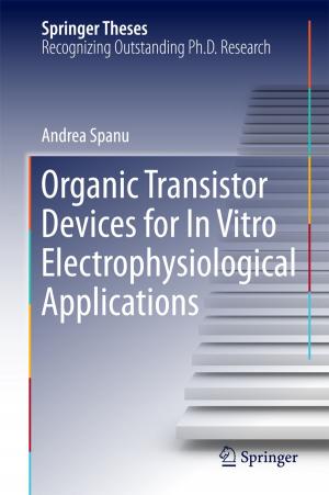 Cover of the book Organic Transistor Devices for In Vitro Electrophysiological Applications by D. Brent Edwards Jr.