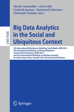 bigCover of the book Big Data Analytics in the Social and Ubiquitous Context by 
