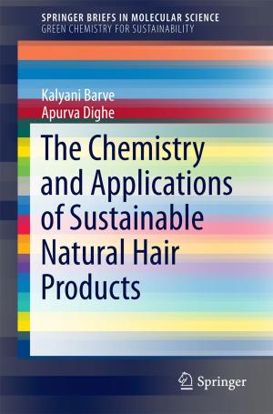 Cover of the book The Chemistry and Applications of Sustainable Natural Hair Products by Spyros Tzafestas