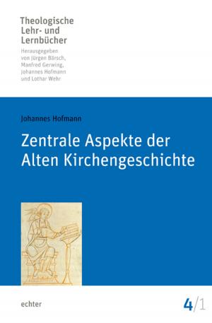 Cover of the book Zentrale Aspekte der Alten Kirchengeschichte by Ingo Broer, Hans-Ulrich Weidemann