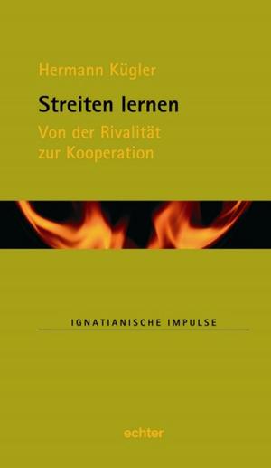 Cover of the book Streiten lernen by Hildegard Wustmans, Echter Verlag