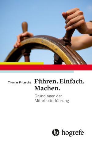 Cover of the book Führen. Einfach. Machen. by Maja Storch