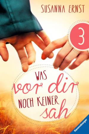 Cover of the book Was vor dir noch keiner sah 3 by Katharine McGee