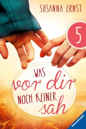 Cover of the book Was vor dir noch keiner sah 5 by Usch Luhn