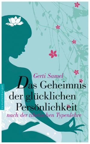 Cover of the book Das Geheimnis der glücklichen Persönlichkeit by Tanja Buburas, Shirley Michaela Seul