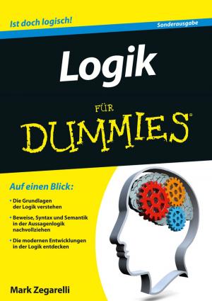 Cover of the book Logik für Dummies by Rainer Liebhart, Devaki Chandramouli, Curt Wong, Jürgen Merkel