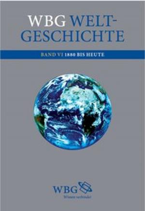 Cover of the book wbg Weltgeschichte Bd. VI by Jörg Rüpke