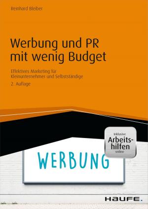 Cover of the book Werbung und PR mit wenig Budget by Andrea Lienhart