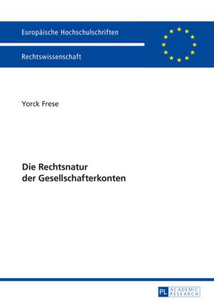 Cover of the book Die Rechtsnatur der Gesellschafterkonten by Barbara Przybyszewska-Jarminska