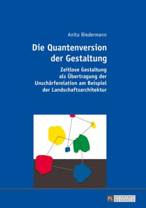 Cover of the book Die Quantenversion der Gestaltung by Luisa Moretto
