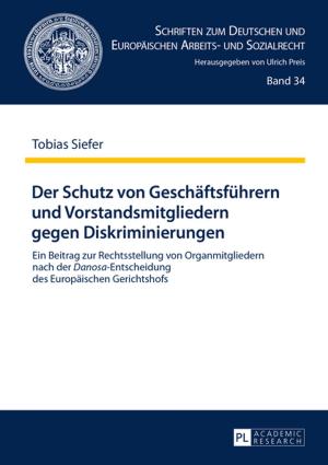 Cover of the book Der Schutz von Geschaeftsfuehrern und Vorstandsmitgliedern gegen Diskriminierungen by James H. Dahlinger