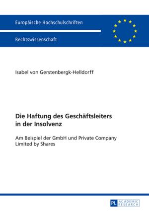 Cover of the book Die Haftung des Geschaeftsleiters in der Insolvenz by Miglena M. Sternadori