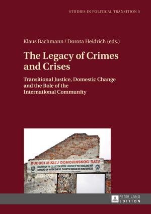 Cover of the book The Legacy of Crimes and Crises by Christian Back