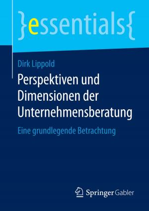 Cover of the book Perspektiven und Dimensionen der Unternehmensberatung by Andreas Öchsner