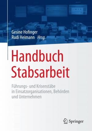 Cover of the book Handbuch Stabsarbeit by Tadahito Harima, Toshiaki Maeno, Hideaki Morita, Yasuhide Numata, Akihito Wachi, Junzo Watanabe