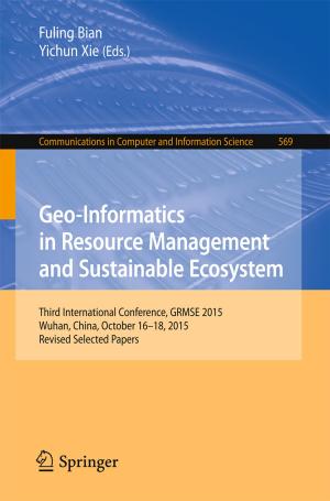 Cover of the book Geo-Informatics in Resource Management and Sustainable Ecosystem by 