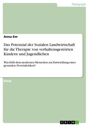 bigCover of the book Das Potenzial der Sozialen Landwirtschaft für die Therapie von verhaltensgestörten Kindern und Jugendlichen by 