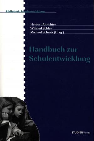 Cover of the book Handbuch zur Schulentwicklung by Günter Bischof