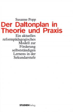 Cover of the book Der Daltonplan in Theorie und Praxis by Michael Schratz, Lars Bo Jakobsen, John MacBeath, Denis Meuret