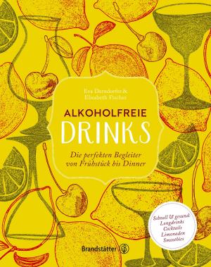 Cover of the book Alkoholfreie Drinks by Sarah Schocke, Alexander Dölle
