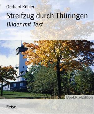 Cover of the book Streifzug durch Thüringen by Alfred Bekker, Pete Hackett, Thomas West
