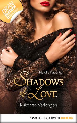 Cover of the book Riskantes Verlangen - Shadows of Love by Merlyn Sloane